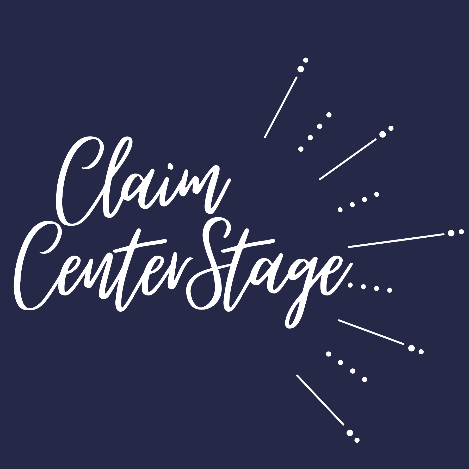 Claim Center Stage